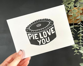 Pie Love You Lino Print: A5 Kitchen Typography Art