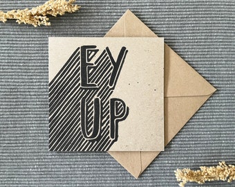 EY UP Linocut Greeting Card, Yorkshire Art Note Card