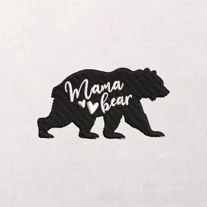 May include: Black silhouette of a bear with the words "Mama Bear" in white script. Two white hearts are between the words. The bear is walking on a white background.