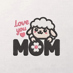 Niedliche Lamm Mom Stickdatei, Love You Herz Stich, Muttertagsgeschenk Motiv, Blumen Buchstabe O, Kawaii Cartoon Patch