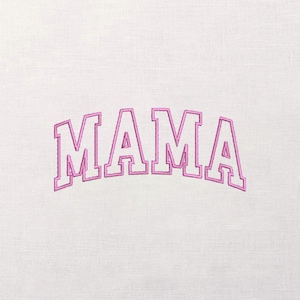 May include: White fabric with the embroidered word "MAMA" in a pink, arched, collegiate-style font. The letters are outlined in a darker pink, creating a dimensional effect. The fabric has a subtle, textured appearance.