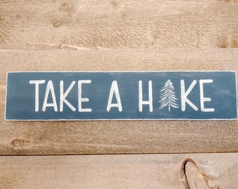 Take A Hike sign, weathered blue handpainted sign, hiker gift, hiking wall art, hiking sign
