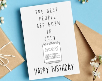 July People Birthday Card, The Best People Are Born in July, Birthday Card for People Born in July, Cancer Zodiac Birthday Card, July Cards