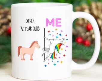 Funny 72 birthday gift, Funny Christmas gift, Funny Happy 72 birthday, 72nd birthday mug, 72 year old birthday gift, 72nd dad mom bday gift