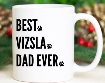 Vizsla Dad Birthday gift, Vizsla Dad Christmas gift, Short Haired Vizsla Dad Valentin gift, Hungarian Shorthaired Pointer Dad Apprecaition