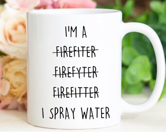 Firefighter, Firefighter gift, Firefighter mug, best gift for Firefighter, funny mug for new Firefighter, gift for graduate Firefighter