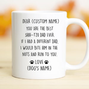 Shih Tzu Dad Birthday gift, Shih Tzu Dad Christmas gift, Shih Tzu Dad Appreciation, Shih Tzu Dad gift, Shih Dad mug, Shih Dad Valentine gift