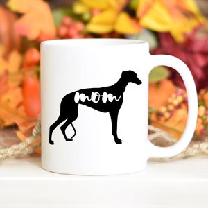 Greyhound Mom Birthday gift, Greyhound Mom Christmas gift, Greyhound Mom gift, English Greyhound Mom mug, Greyhounddog Mom Mother&#39;s Day gift