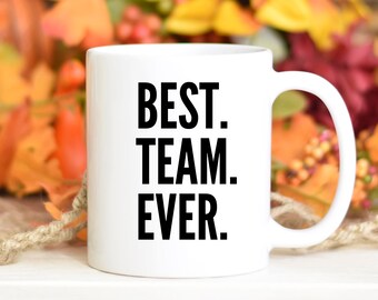Team work gift, best team gift, best team mug, team win gift, championship gift, championship mug, best team ever, team appreciation