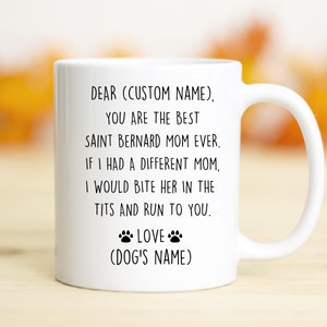 Saint Bernard Mom Birthday gift, St. Bernard Mom Christmas gift, St Bernard Mom Valentine, St. Bernard Mom Appreciation, St. Bernard Mom mug