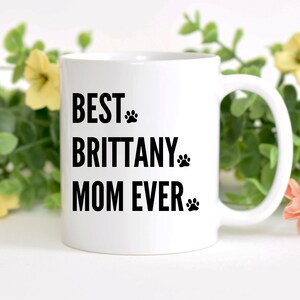 Brittany Spaniel Mom Birthday gift, Brittany Spaniel Mom Christmas gift, Brittany Dog Mom Valentine gift, Brittany Spaniel Mom Appreciation