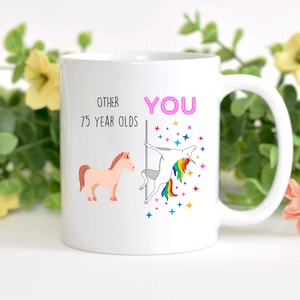 Funny 75 birthday gift, Funny Christmas gift, Funny Happy 75 birthday, 75th birthday mug, 75 year old birthday gift, 75th dad mom bday gift