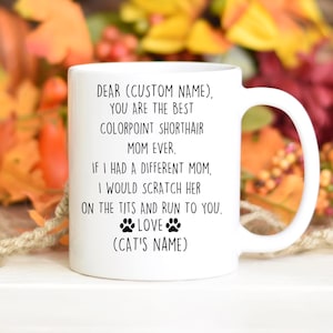 Colorpoint Shorthair Mom Birthday gift, Colorpoint Shorthair Mom Christmas gift, Colorpoint cat Mom Appreciate, Colorpoint cat Mom bday gift