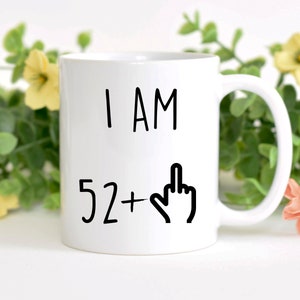 Funny Happy Birthday 53rd gift, 53rd birthday mug, Funny Happy 53 year old birthday gift, Happy 53rd birthday, 53rd bday gift ideas