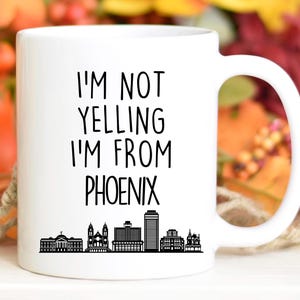 Phoenician Birthday gift, Phoenician Christmas gift, Phoenician Valentine gift, I&#39;m Not Yelling I&#39;m From Phoenix, Phoenician Appreciation