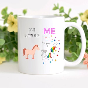 Funny 73 birthday gift, Funny Christmas gift, Funny Happy 73 birthday, 73rd birthday mug, 73 year old birthday gift, 73rd dad mom bday gift