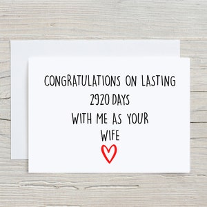 Funny 8th Anniversary Card For Husband, 8 years Anniversary Card For Him, 8 years Married Card, 8 years Together Card, Funny Married Card