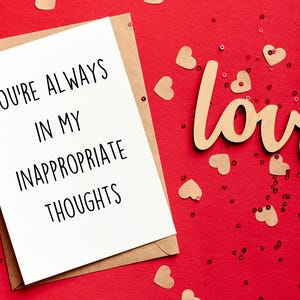 Inappropriate Thoughts Card, Valentine Cards, Anniversary Card, Birthday Card for Boyfriend / Girlfriend, Husband / Wife, Naughty Blank Card