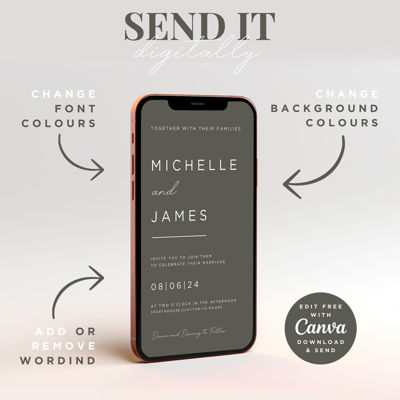 May include: A digital wedding invitation template on a smartphone screen. The template features a dark gray background with white text. The text reads "Together with their families, Michelle and James, Invite you to join them to celebrate their marriage, 08/06/24, at two o'clock in the afternoon, Sparthouse Clayton-le-Moors, Dinner and Dancing to Follow, Edit Free with Canva, Download & Send".