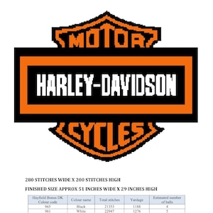 May include: A cross-stitch pattern for a Harley-Davidson logo. The pattern includes the words "MOTOR", "HARLEY-DAVIDSON", and "CYCLES". The finished size is approximately 51 inches wide by 29 inches high. The pattern uses three colors: black, white, and fox.