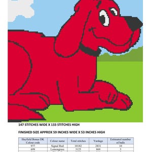 May include: A pixelated illustration of Clifford the Big Red Dog, in red, with a blue sky and green grass background. The finished size is approximately 150 cm wide x 135 cm high.