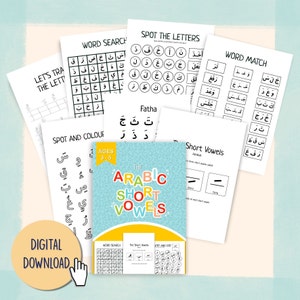 May include: A colourful printable workbook for children learning Arabic short vowels. The cover features the title "The Arabic Short Vowels" in a colourful font. The workbook includes activities such as word searches, spot and colour, and word match. The workbook is designed for ages 3-5.
