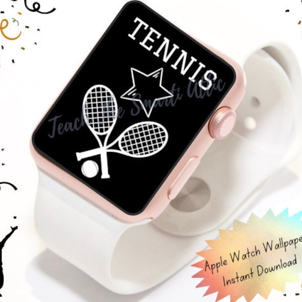 Custom Wallpaper - Tennis Star  - Apple Watch Wallpaper, Sports Watch Background, Teacher Watch Face, Back to School Wallpaper, 38mm