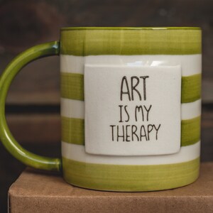 Art is my therapy mug