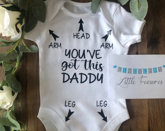 You’ve Got This Daddy Baby Vest, Funny Father's Day Gift, First baby