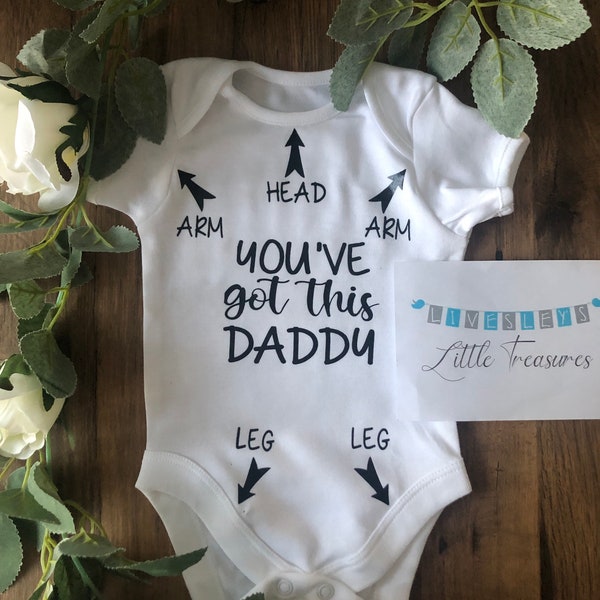 You’ve got this Daddy, Funny baby vest, Expectant dad, First time dad, Father’s Day, New daddy, Gifts from bump, First time parents, Announc