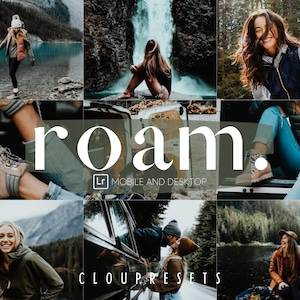 May include: A collage of images featuring people enjoying outdoor adventures. The images are arranged in a grid pattern and feature a variety of landscapes, including mountains, forests, and waterfalls. The text "roam." is displayed in a large font at the center of the collage. The text "LR Mobile and Desktop" is displayed below the word "roam." The text "Cloupresets" is displayed at the bottom of the collage.