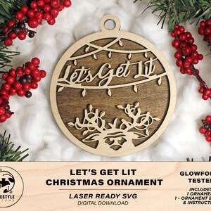 Let's Get Lit Christmas Ornament - SVG File Download - Glowforge Tested