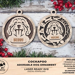 May include: Laser cut wooden ornament featuring a Cockapoo dog breed silhouette with the words "Loyal, Caring, Lovable, Friendly, Companion, Joyous, Dependable, Warm, Adorable, Woof" surrounding the dog. The ornament is personalized with the name "Buddy".
