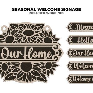 May include: A set of six wooden welcome signs with a sunflower design. The signs feature the words "Blessed", "Hello", "Our Home", "Welcome", and "Welcome-ish".