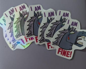 Horse I Am Fine Sticker CW CentaurWorld Rainbow Glossy Matte