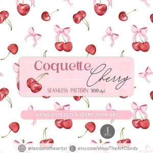 Puede incluir: Un patrón sin costuras con ilustraciones de acuarela de cerezas rojas con lazos rosas. El texto "Coquette Cherry" está escrito en una pancarta rosa en la parte inferior de la imagen. El texto "Seamless Pattern 300 dpi" está escrito debajo de la pancarta. El texto "Hand-Painted Watercolor Art" está escrito debajo de la descripción del patrón. El texto "4 JPEG" está escrito en un círculo debajo de la descripción del arte de acuarela. El texto "@teodoratheartist" está escrito en un círculo en el lado izquierdo de la imagen. El texto "etsy.com/shop/TheArtCandy" está escrito en un círculo en el lado derecho de la imagen.
