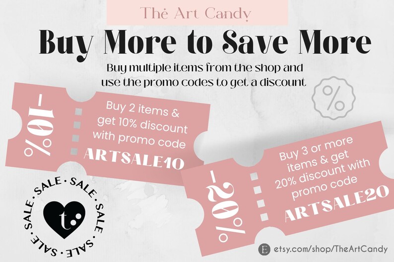 May include: Promotional graphic with text "Buy More to Save More" and discount coupons. Pink coupons offer 10% and 20% off with promo codes ARTSALE10 and ARTSALE20. A heart-shaped logo with "SALE" text surrounds it.