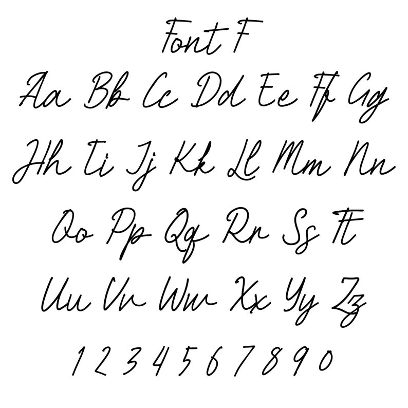 May include: Font F alphabet in cursive script with lowercase letters, numbers 1 through 9 and 0.