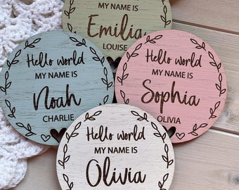 Baby Name Announcement Sign, Hello World My Name Is Plaque, Welcome To The World Disc, Personalised Pink Blue Green White Wood Name Reveal