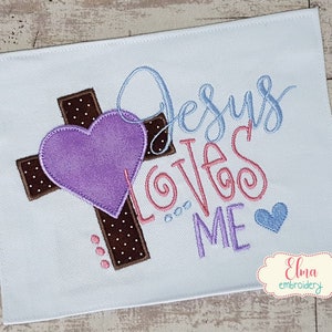 Jesus Loves Me - Applique Embroidery - 5x7 6x10 7x12 - Machine Embroidery Design - Religious Embroidery