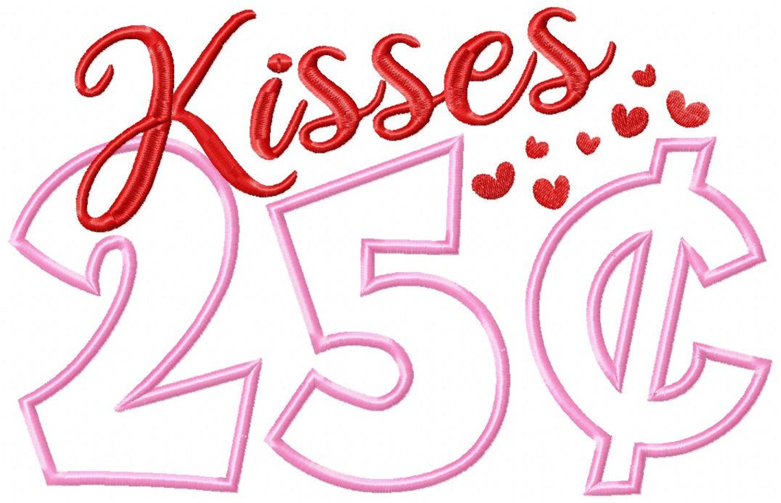 Kisses 25 Cents Machine Embroidery Design Applique | Etsy