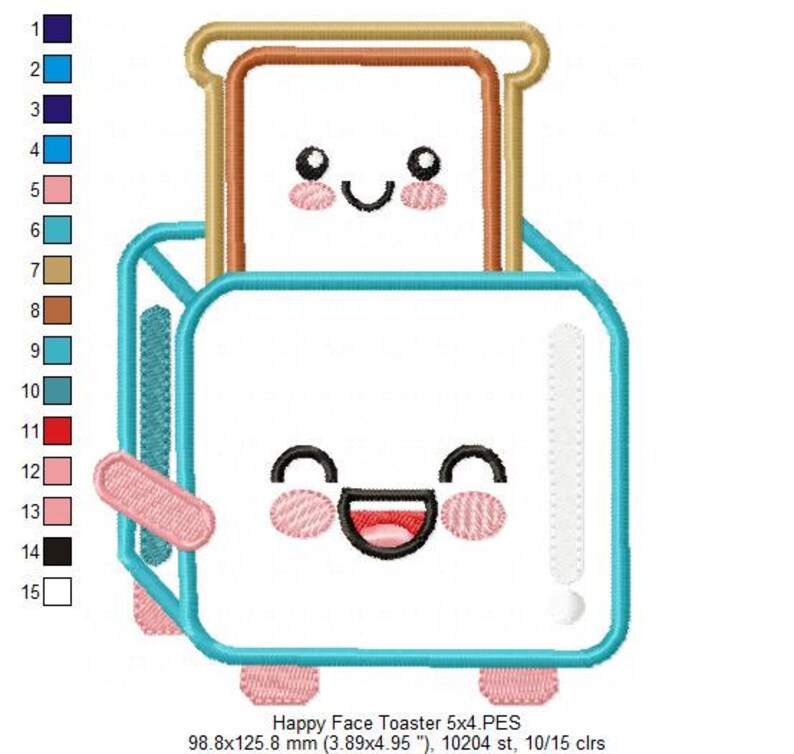 May include: A blue and white toaster with a happy face and a slice of bread with a happy face inside. The toaster has pink cheeks and a red mouth. The bread is brown with a tan crust. The image is a digital embroidery design.