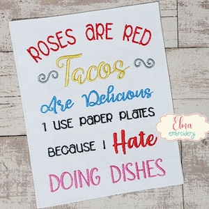 Rosas são vermelhas Tacos são deliciosos - Provérbios de bordado - 5x7 6x10 7x12 - Design de bordado à máquina - Bordado de citação - Bordado de cozinha
