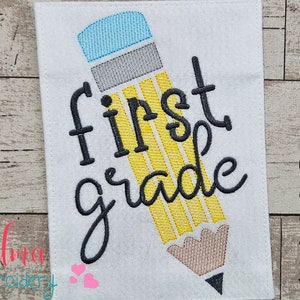 First Grade Pencil - Rippled Stitch - 4x4 5x4 5x7 5x8 6x10 7x12 - Machine Embroidery Design - School Embroidery - 1st Grade Embroidery