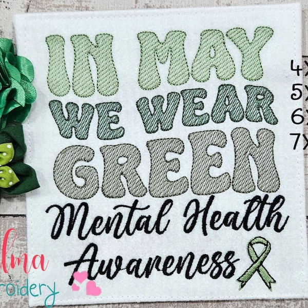 In May we Wear Pink - Green Ribbon - Mental Health Awareness - 4x4 5x5 6x6 7x7 - Machine Embroidery Design - Rippled Stitch Design