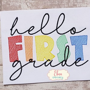 Hello First Grade - Rippled Stitch - 4x4 5x4 5x7 5x8 6x10 7x12 - Machine Embroidery Design - School Embroidery - 1st Grade Embroidery