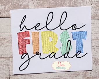Hello First Grade - Rippled Stitch - 4x4 5x4 5x7 5x8 6x10 7x12 - Machine Embroidery Design - School Embroidery - 1st Grade Embroidery
