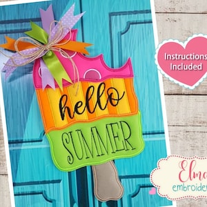 Popsicle Hello Summer ITH Project Design - Applique - 5x7 6x10 7x12 - Summer Embroidery - Machine Embroidery Design - Instructions Included