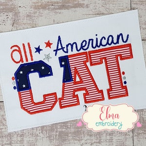 All American Cat - 4 de julho - Bordado de apliques - 4x4 5x7 6x10 7x12 - Bordado EUA - Design de bordado à máquina - Dia da Independência