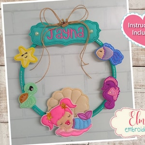 Little Mermaid Door Ornament ITH Project - Applique - 5x7 5x8 6x10 7x12 - Baby Embroidery - Machine Embroidery Design  Instructions Included